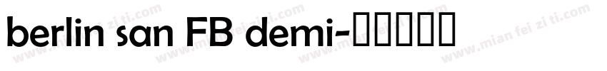 berlin san FB demi字体转换
